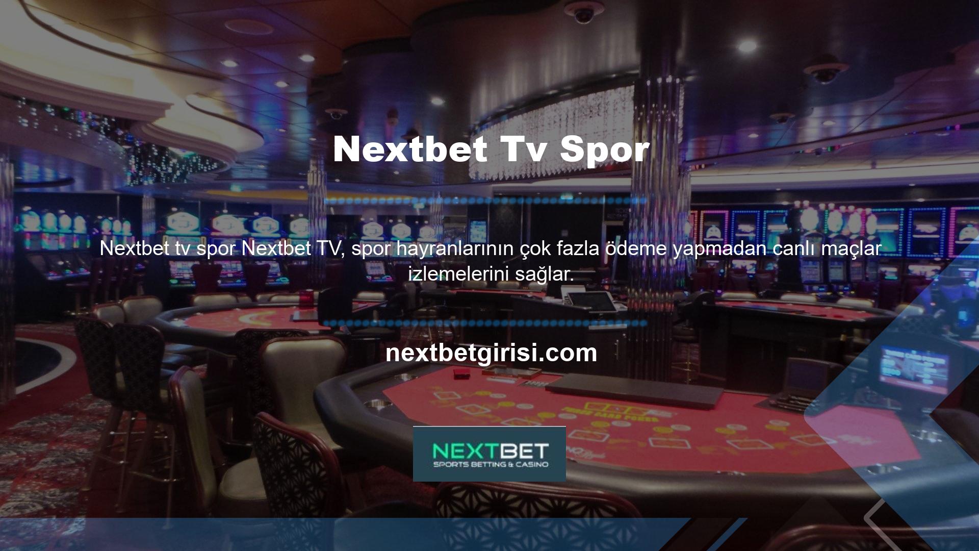 Ayrıca güvenli ve rahat bir bahis yeri için Nextbet de seçebilirsiniz! Canlı maçları Nextbet cep telefonunuzda izleyebilirsiniz